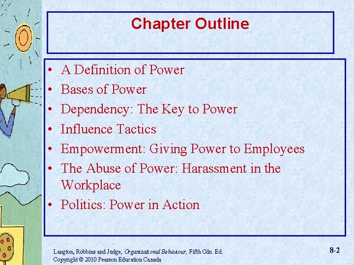 Chapter Outline • • • A Definition of Power Bases of Power Dependency: The