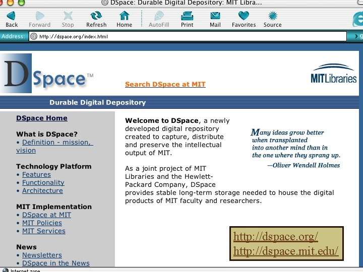 Dspace screen shot http: //dspace. org/ http: //dspace. mit. edu/ 