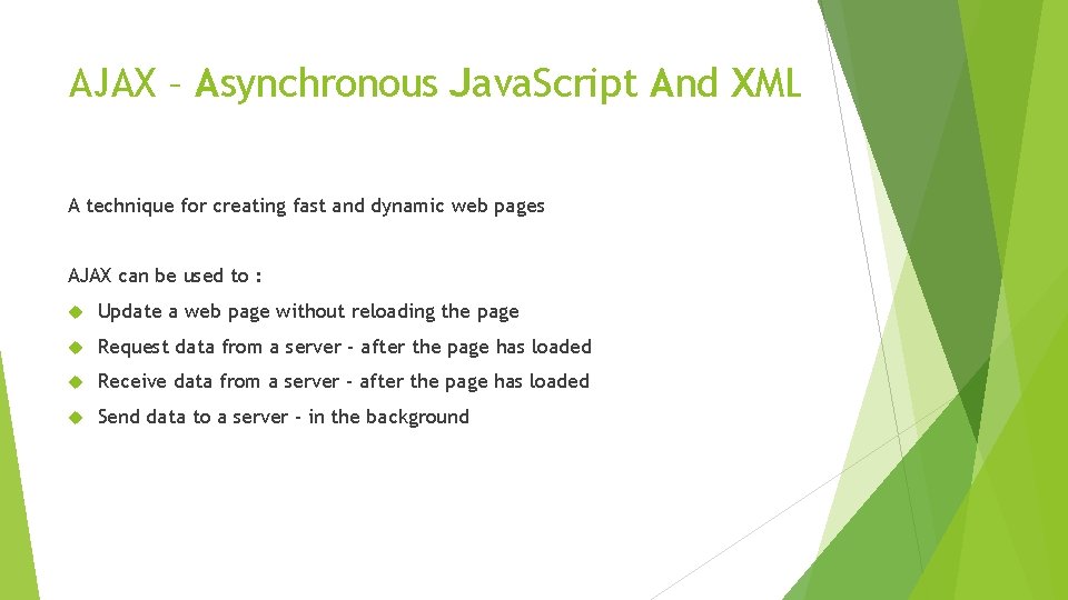AJAX – Asynchronous Java. Script And XML A technique for creating fast and dynamic AJAX – Asynchronous Java. Script And XML A technique for creating fast and dynamic