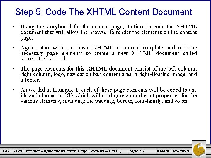 Step 5: Code The XHTML Content Document • Using the storyboard for the content