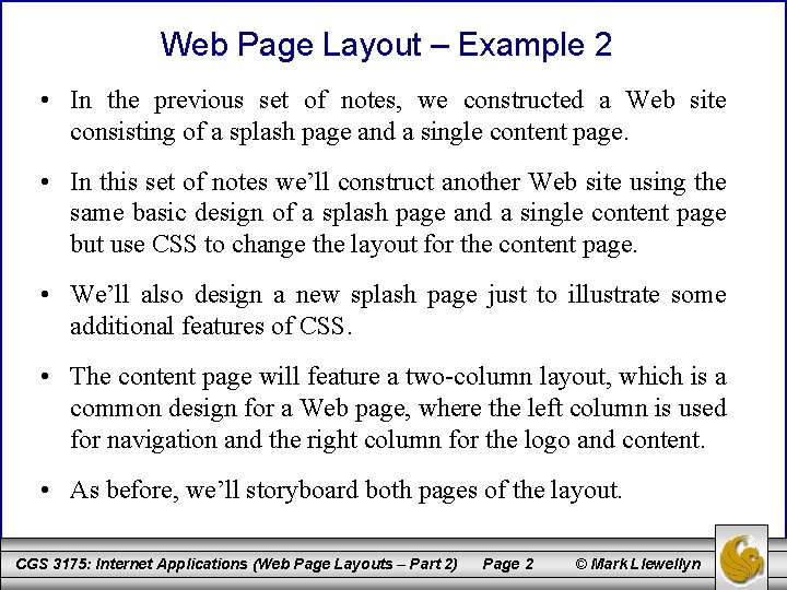 Web Page Layout – Example 2 • In the previous set of notes, we
