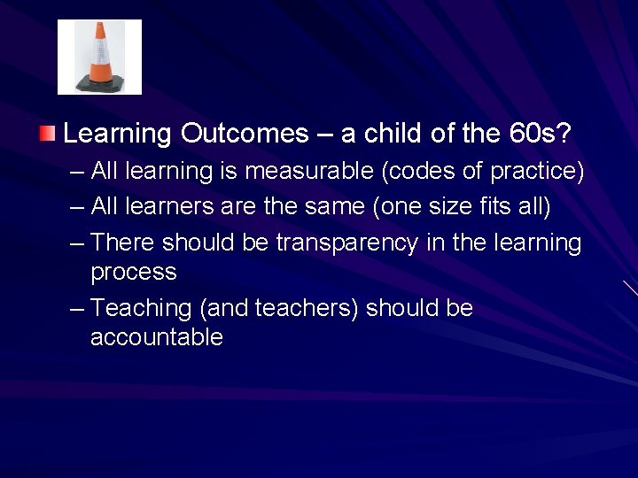 Learning Outcomes – a child of the 60 s? – All learning is measurable