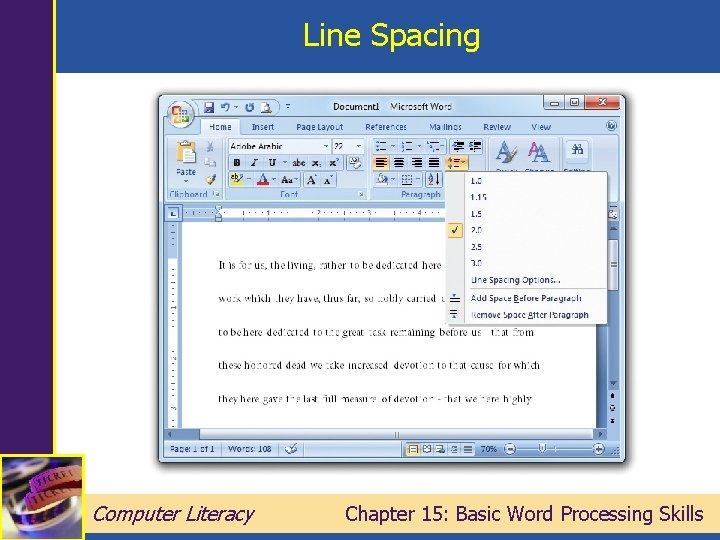 Line Spacing Computer Literacy Chapter 15: Basic Word Processing Skills 