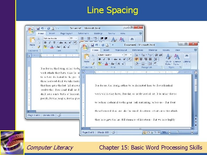Line Spacing Computer Literacy Chapter 15: Basic Word Processing Skills 