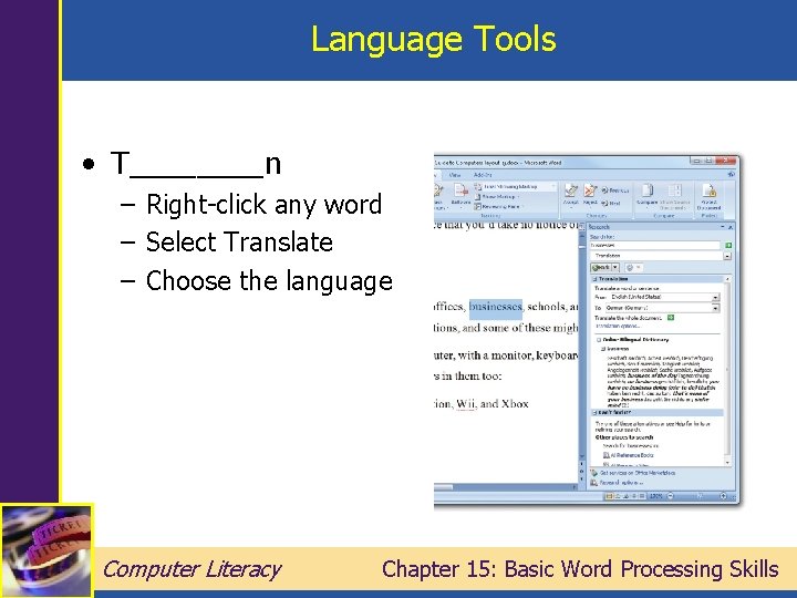 Language Tools • T____n – Right-click any word – Select Translate – Choose the