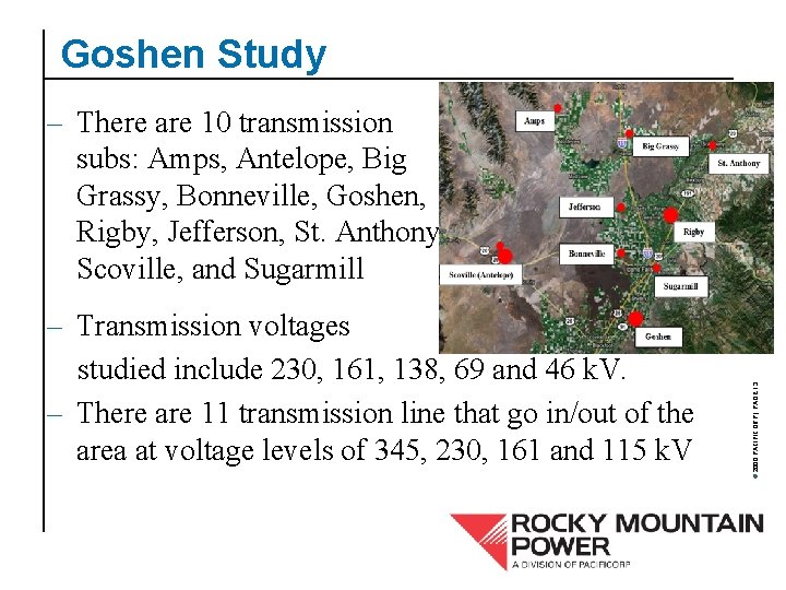 Goshen Study – Transmission voltages studied include 230, 161, 138, 69 and 46 k.