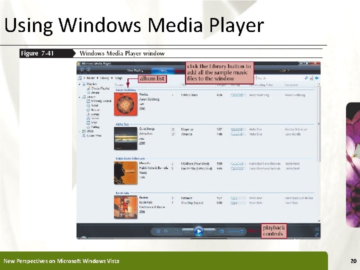 Using Windows Media Player New Perspectives on Microsoft Windows Vista XP 20 