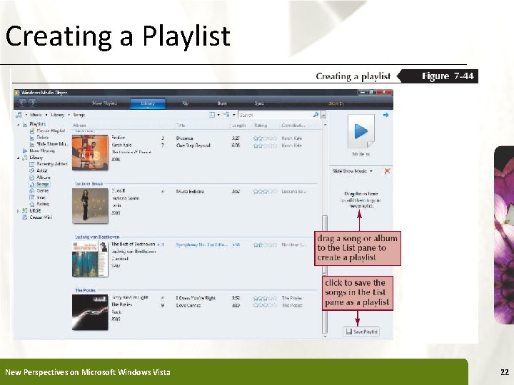 Creating a Playlist New Perspectives on Microsoft Windows Vista XP 22 