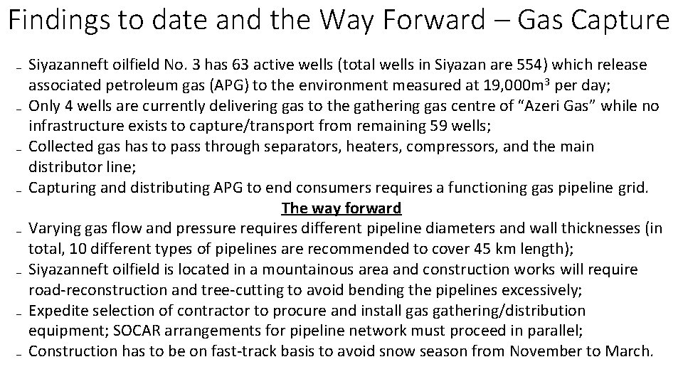 Findings to date and the Way Forward – Gas Capture ₋ Siyazanneft oilfield No.