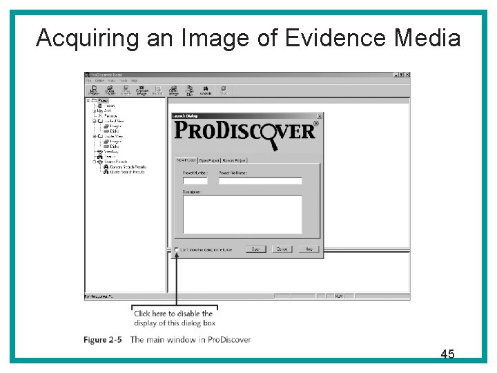 Acquiring an Image of Evidence Media 45 