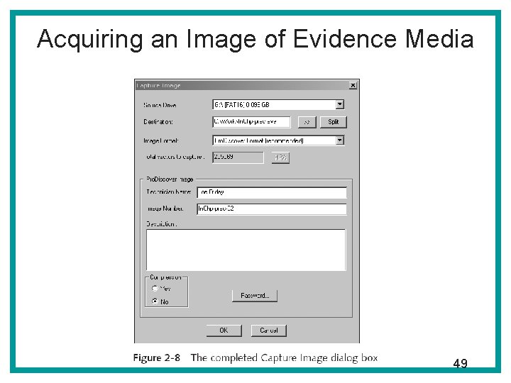 Acquiring an Image of Evidence Media 49 
