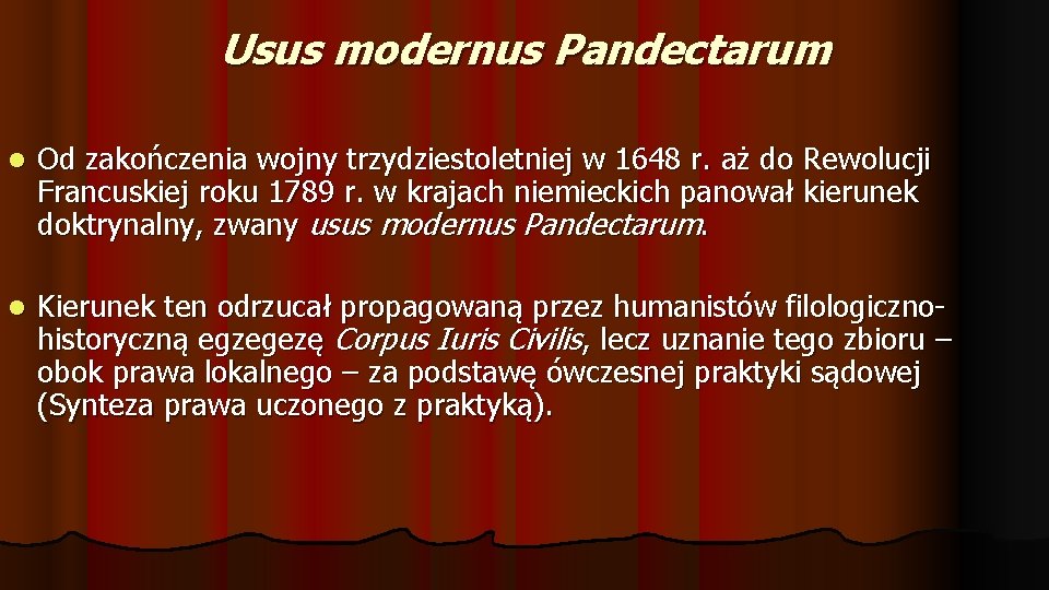 Usus modernus Pandectarum Od zakończenia wojny trzydziestoletniej w 1648 r. aż do Rewolucji Francuskiej