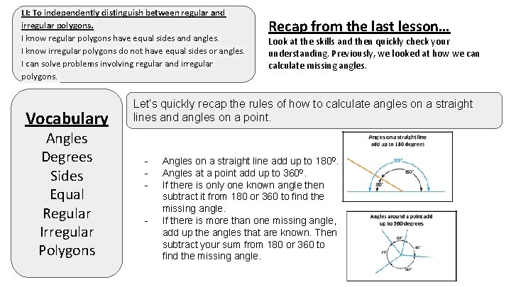 LI: To independently distinguish between regular and irregular polygons. I know regular polygons have