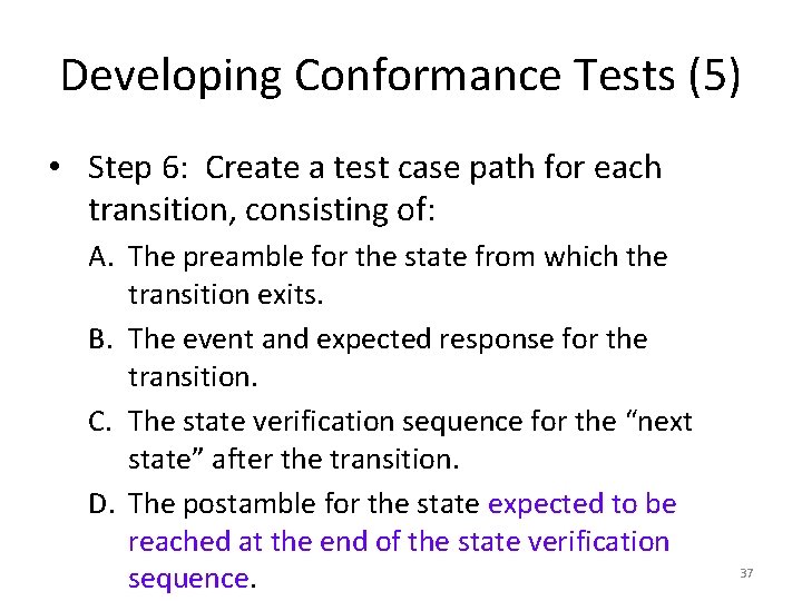 Developing Conformance Tests (5) • Step 6: Create a test case path for each
