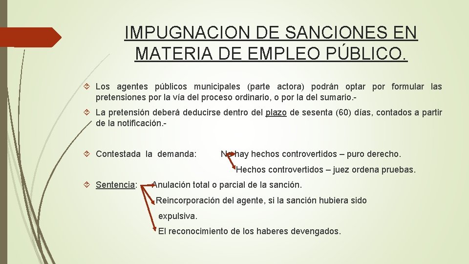 IMPUGNACION DE SANCIONES EN MATERIA DE EMPLEO PÚBLICO. Los agentes públicos municipales (parte actora)