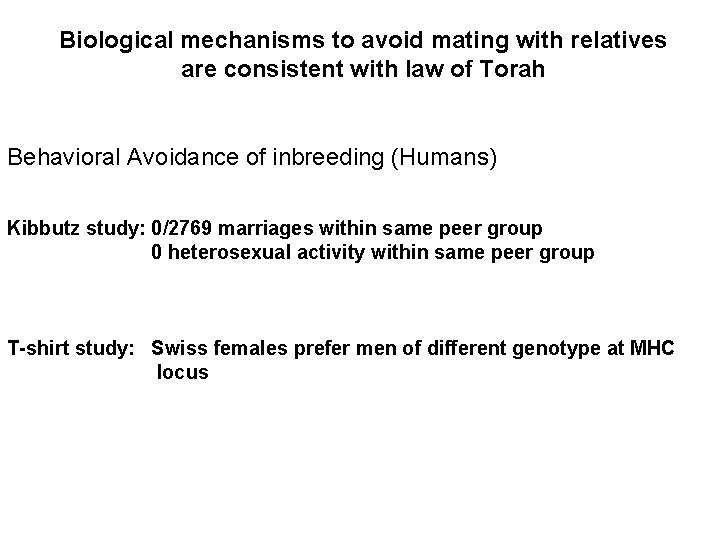 Biological mechanisms to avoid mating with relatives are consistent with law of Torah Behavioral