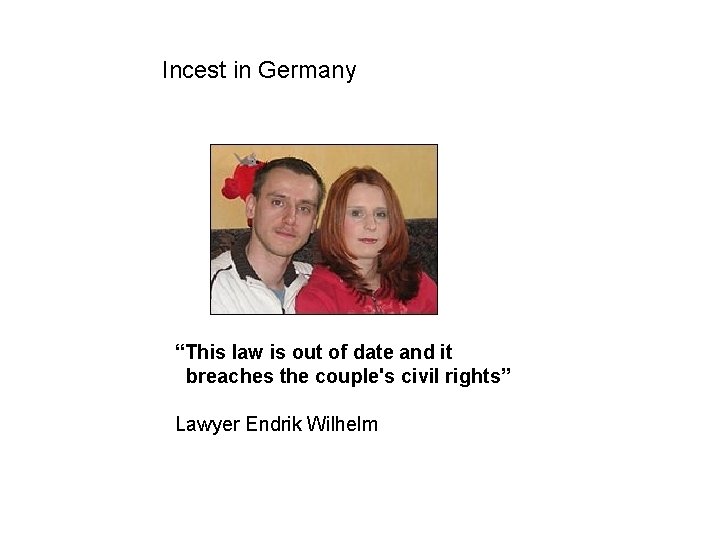 Incest in Germany “This law is out of date and it breaches the couple's