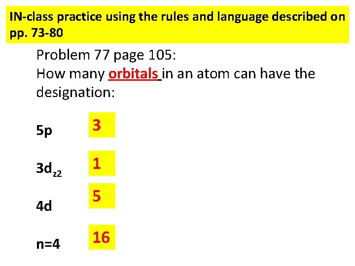 IN-class practice using the rules and language described on pp. 73 -80 Problem 77