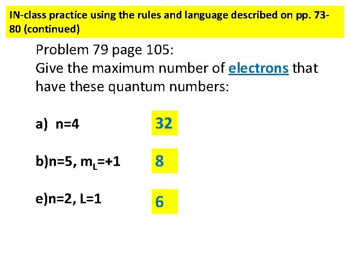 IN-class practice using the rules and language described on pp. 7380 (continued) Problem 79