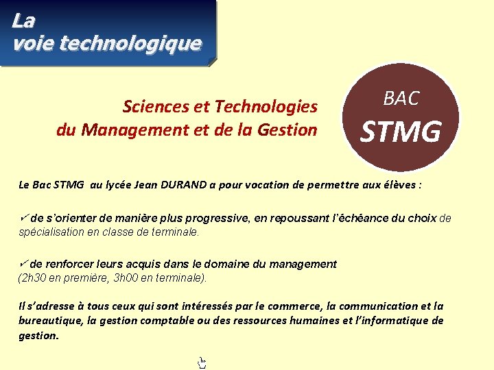 La voie technologique Sciences et Technologies du Management et de la Gestion BAC STMG