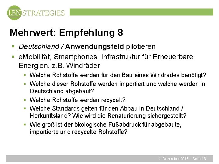 Mehrwert: Empfehlung 8 § Deutschland / Anwendungsfeld pilotieren § e. Mobilität, Smartphones, Infrastruktur für