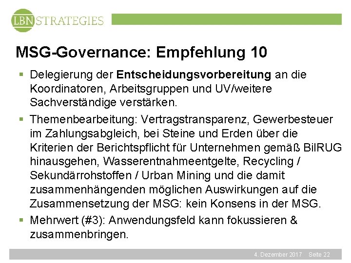 MSG-Governance: Empfehlung 10 § Delegierung der Entscheidungsvorbereitung an die Koordinatoren, Arbeitsgruppen und UV/weitere Sachverständige