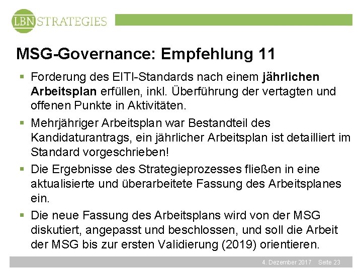 MSG-Governance: Empfehlung 11 § Forderung des EITI-Standards nach einem jährlichen Arbeitsplan erfüllen, inkl. Überführung