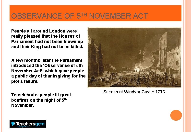 OBSERVANCE OF 5 TH NOVEMBER ACT People all around London were really pleased that