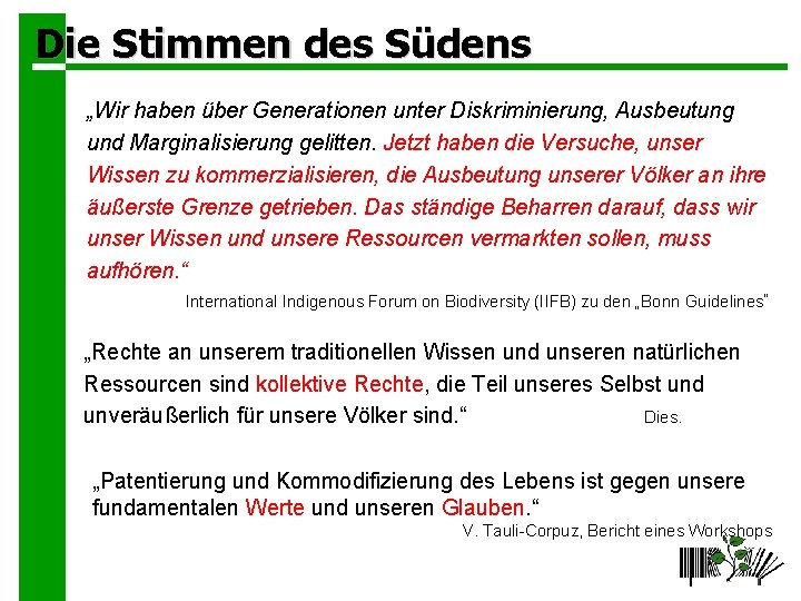 Die Stimmen des Südens „Wir haben über Generationen unter Diskriminierung, Ausbeutung und Marginalisierung gelitten.