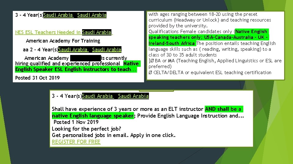 3 - 4 Year(s)Saudi Arabia - Saudi Arabia NES ESL Teachers Needed in Saudi