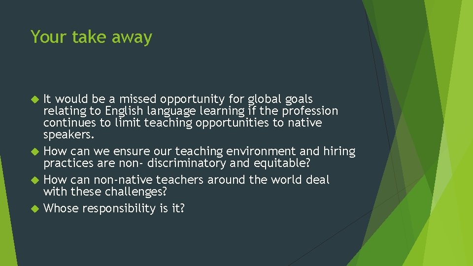 Your take away It would be a missed opportunity for global goals relating to