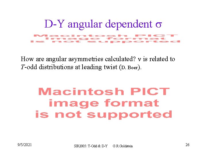 D-Y angular dependent How are angular asymmetries calculated? is related to T-odd distributions at