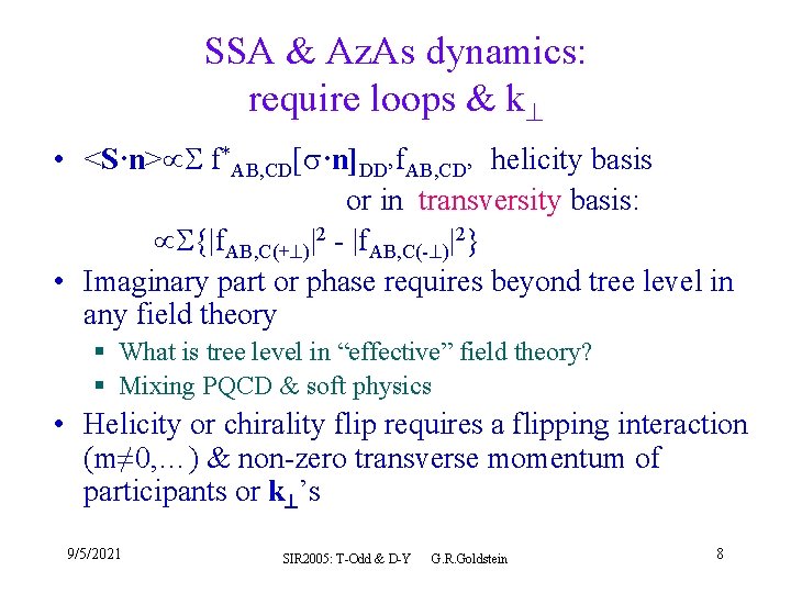 SSA & Az. As dynamics: require loops & k • <S·n> f*AB, CD[ ·n]DD’f.