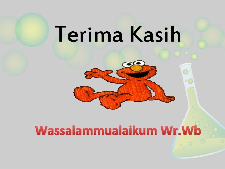 Terima Kasih Wassalammualaikum Wr. Wb 