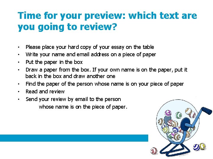 Time for your preview: which text are you going to review? • • Please