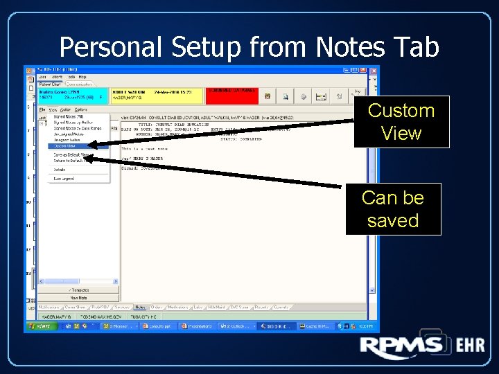 Personal Setup from Notes Tab Custom View Can be saved 