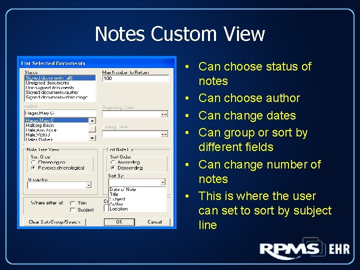 Notes Custom View • Can choose status of notes • Can choose author •