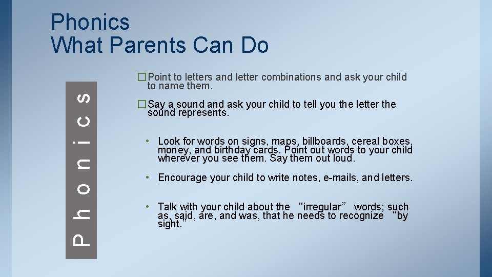 Phonics What Parents Can Do P h o n i c s �Point to