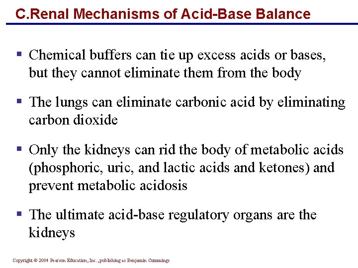 C. Renal Mechanisms of Acid-Base Balance § Chemical buffers can tie up excess acids