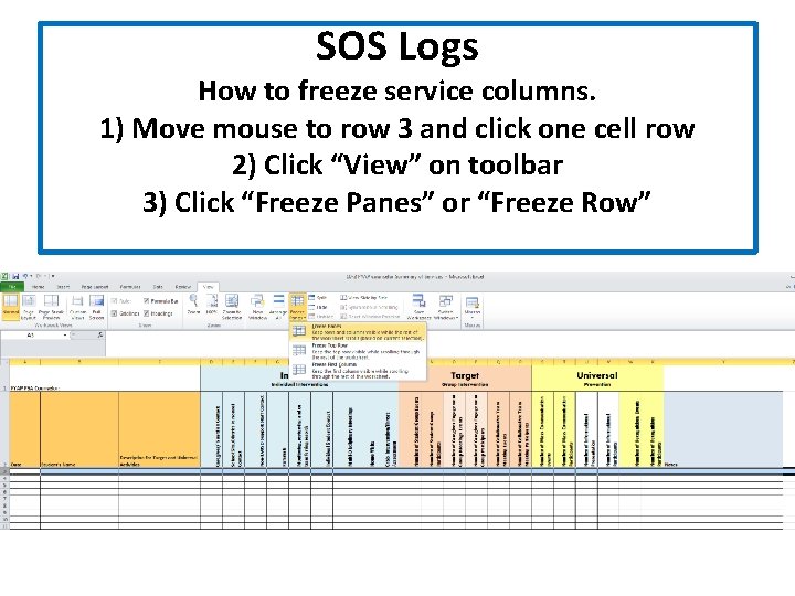 SOS Logs How to freeze service columns. 1) Move mouse to row 3 and