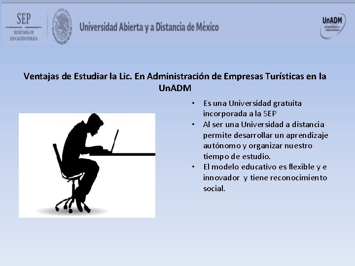 Ventajas de Estudiar la Lic. En Administración de Empresas Turísticas en la Un. ADM