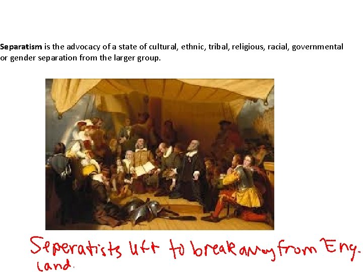 Separatism is the advocacy of a state of cultural, ethnic, tribal, religious, racial, governmental