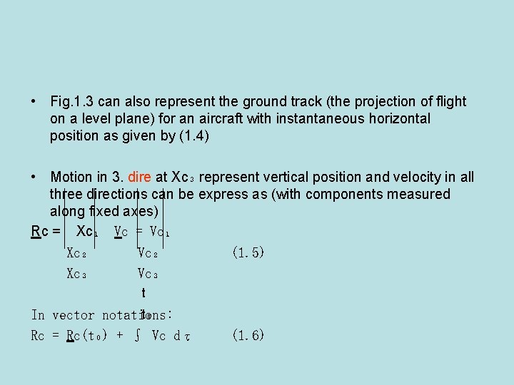  • Fig. 1. 3 can also represent the ground track (the projection of
