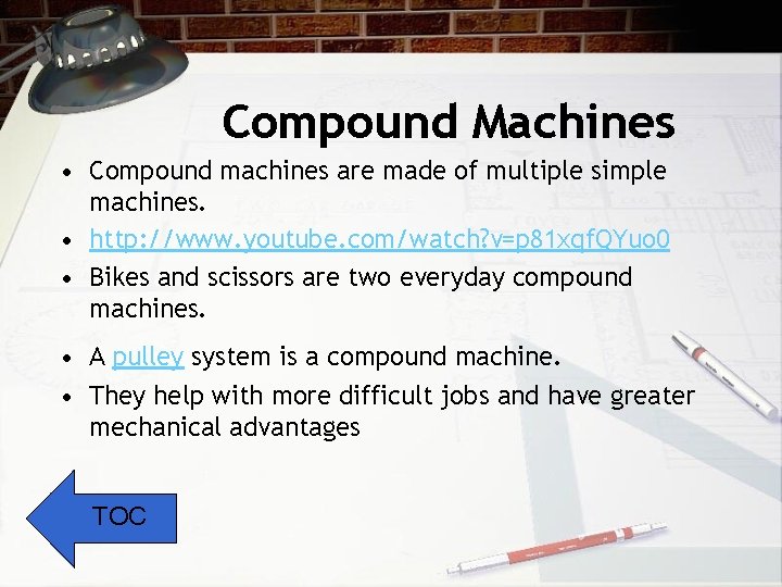 Compound Machines • Compound machines are made of multiple simple machines. • http: //www.