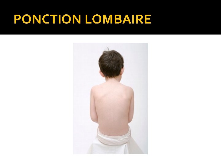 PONCTION LOMBAIRE 