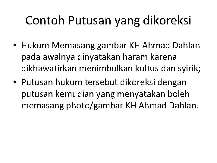 Contoh Putusan yang dikoreksi • Hukum Memasang gambar KH Ahmad Dahlan pada awalnya dinyatakan