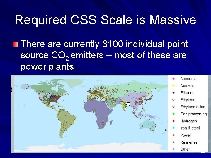 Required CSS Scale is Massive There are currently 8100 individual point source CO 2