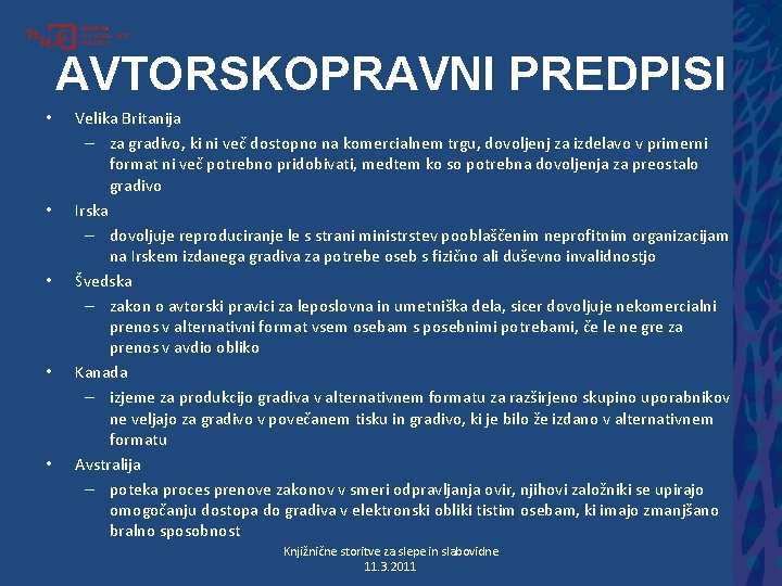 AVTORSKOPRAVNI PREDPISI • • • Velika Britanija – za gradivo, ki ni več dostopno