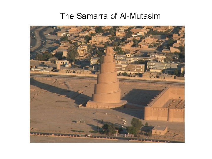 The Samarra of Al-Mutasim 