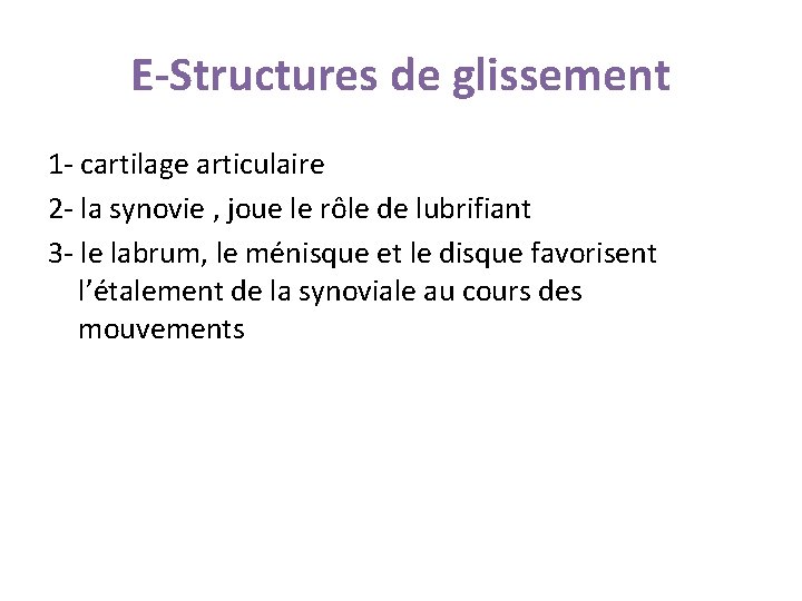 E-Structures de glissement 1 - cartilage articulaire 2 - la synovie , joue le E-Structures de glissement 1 - cartilage articulaire 2 - la synovie , joue le